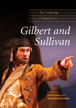 The Cambridge Companion to Gilbert and Sullivan de David Eden