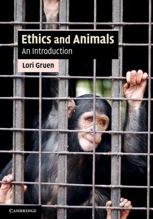 Ethics and Animals: An Introduction de Lori Gruen