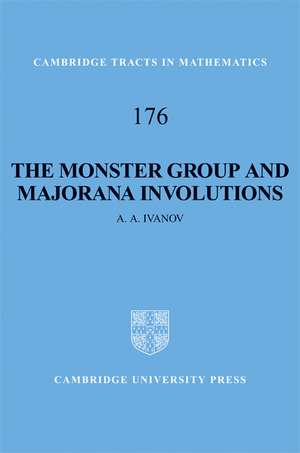 The Monster Group and Majorana Involutions de A. A. Ivanov