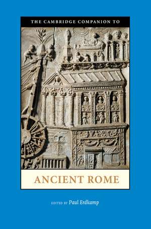 The Cambridge Companion to Ancient Rome de Paul Erdkamp