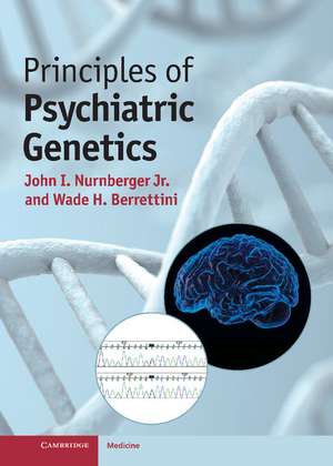 Principles of Psychiatric Genetics de John I. Nurnberger, Jr MD