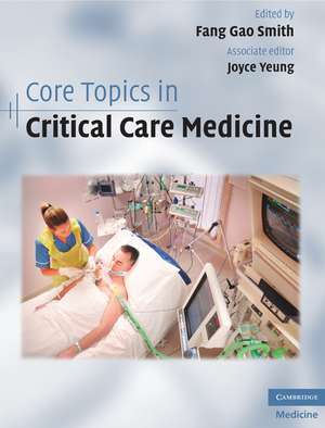 Core Topics in Critical Care Medicine de Fang Gao Smith