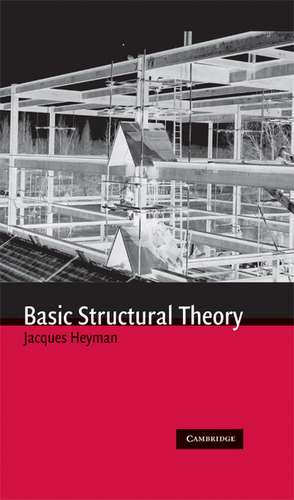 Basic Structural Theory de Jacques Heyman