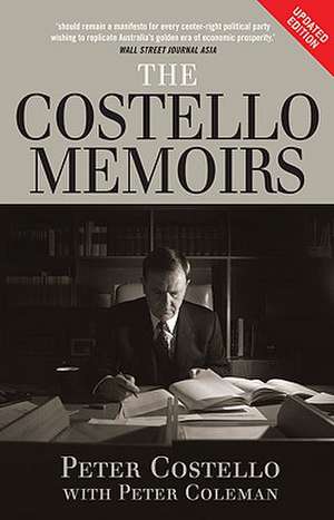 The Costello Memoirs: The Age of Prosperity de Peter Costello