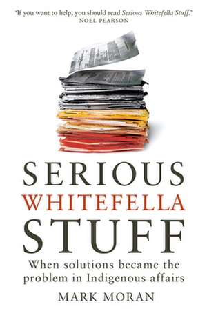 Serious Whitefella Stuff de Mark Moran