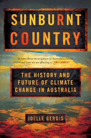 Sunburnt Country de Joëlle Gergis