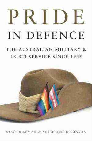 Pride in Defence de Noah Riseman