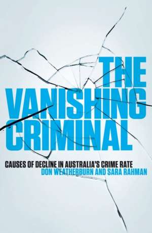 The Vanishing Criminal de Don Weatherburn