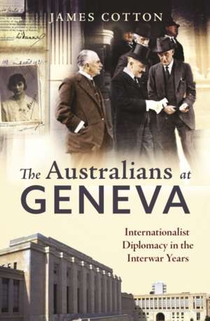 The Australians at Geneva de James Cotton