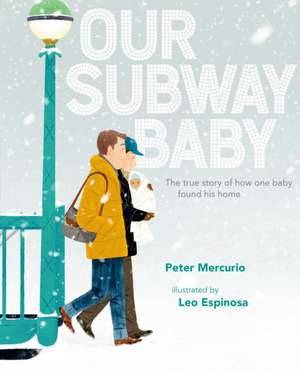 Our Subway Baby de Peter Mercurio