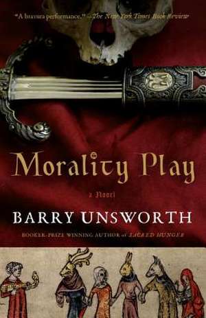 Morality Play de Barry Unsworth