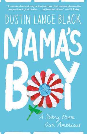 Mama's Boy de Dustin Lance Black