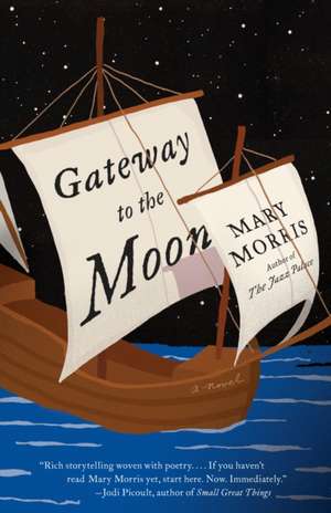 Gateway to the Moon de Mary Morris