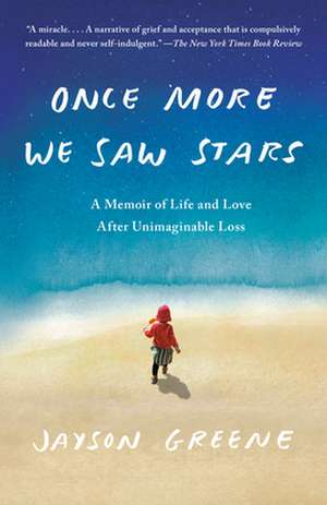 Once More We Saw Stars de Jayson Greene