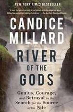 River of the Gods de Candice Millard