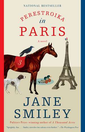 Perestroika in Paris de Jane Smiley