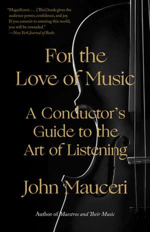 For the Love of Music de John Mauceri