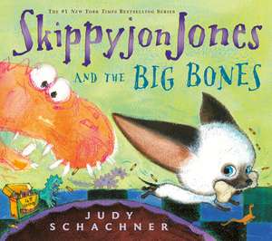 Skippyjon Jones and the Big Bones [With CD]: The Story of Ted Williams and the Last .400 Season de Judy Schachner