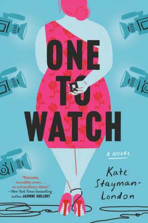 One to Watch de Kate Stayman-London