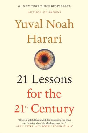 21 Lessons for the 21st Century de Yuval Noah Harari