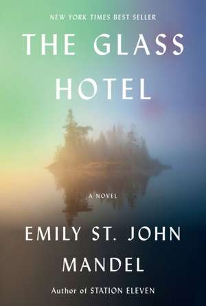 The Glass Hotel de Emily St John Mandel