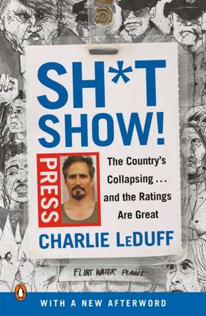 Sh*tshow! de Charlie Leduff