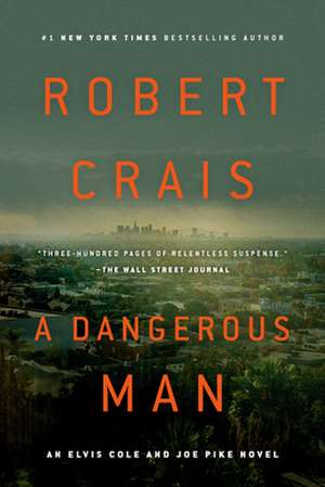 A Dangerous Man de Robert Crais