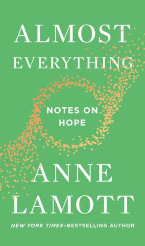 Almost Everything de Anne Lamott