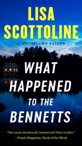 What Happened to the Bennetts de Lisa Scottoline