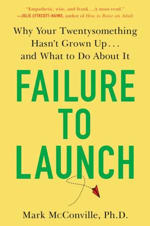 Failure to Launch de Ph.D. Mark McConville