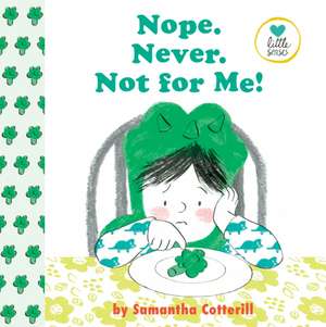 Nope. Never. Not for Me! de Samantha Cotterill