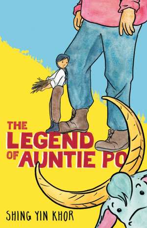 The Legend of Auntie Po de Shing Yin Khor