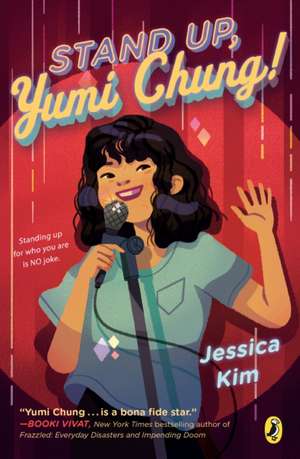 Stand Up, Yumi Chung! de Jessica Kim