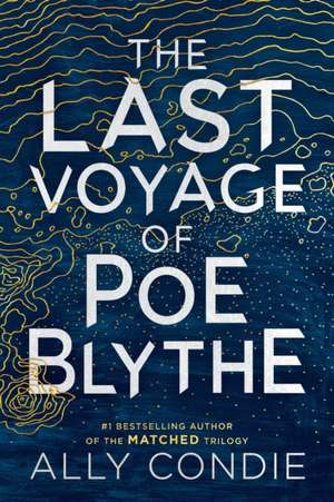 The Last Voyage of Poe Blythe de Ally Condie