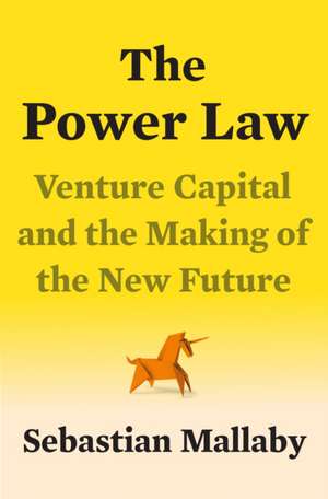 The Power Law de Sebastian Mallaby