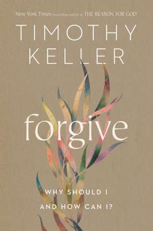 Forgive de Timothy Keller