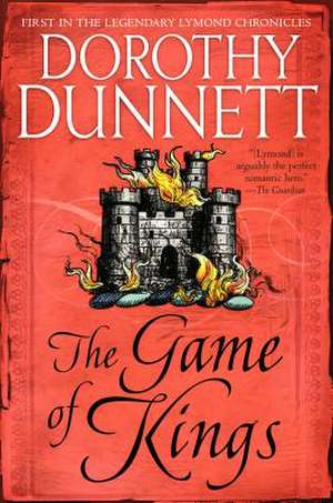 The Game of Kings de Dorothy Dunnett