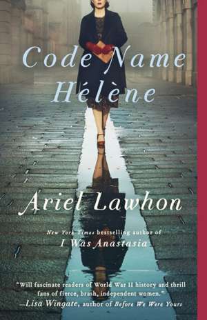 Code Name Hélène de Ariel Lawhon