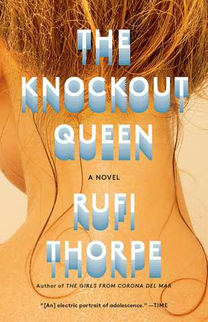 The Knockout Queen de Rufi Thorpe