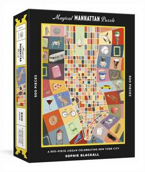 Magical Manhattan Puzzle: A 500-Piece Jigsaw Celebrating New York City: Jigsaw Puzzles for Adults and Kids de Sophie Blackall