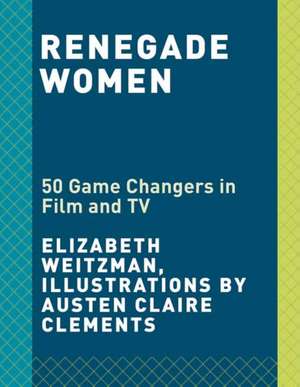 Renegade Women de Austen Claire Clements