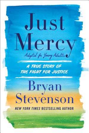 Just Mercy (Adapted for Young People) de Stevenson, Bryan A.