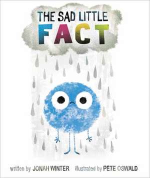 The Sad Little Fact de Jonah Winter