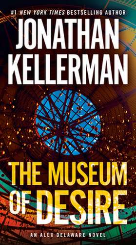 The Museum of Desire de Jonathan Kellerman