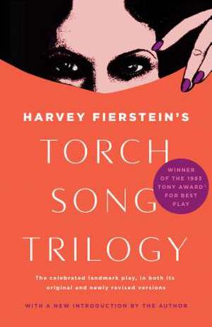 Torch Song Trilogy de Harvey Fierstein