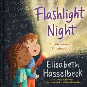 Flashlight Night: An Adventure in Trusting God de Elisabeth Hasselbeck