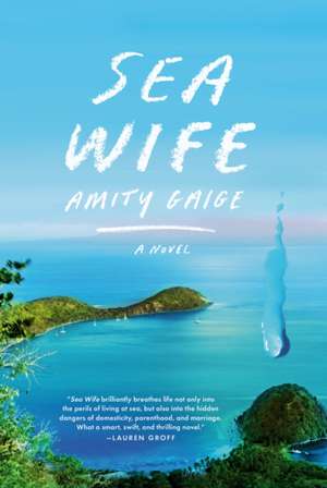 Sea Wife de Amity Gaige