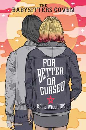 For Better or Cursed de Kate M Williams