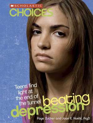 Beating Depression: Teens Find Light at the End of the Tunnel de Faye Zucker