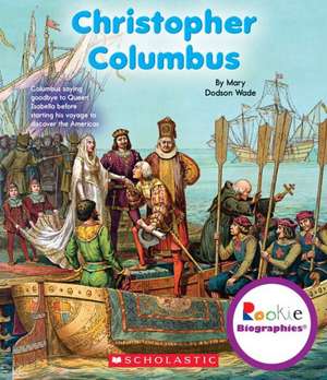 Christopher Columbus de Mary Dodson Wade